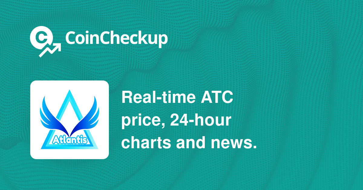 ATC Coin price today, ATCC to USD live price, marketcap and chart | CoinMarketCap