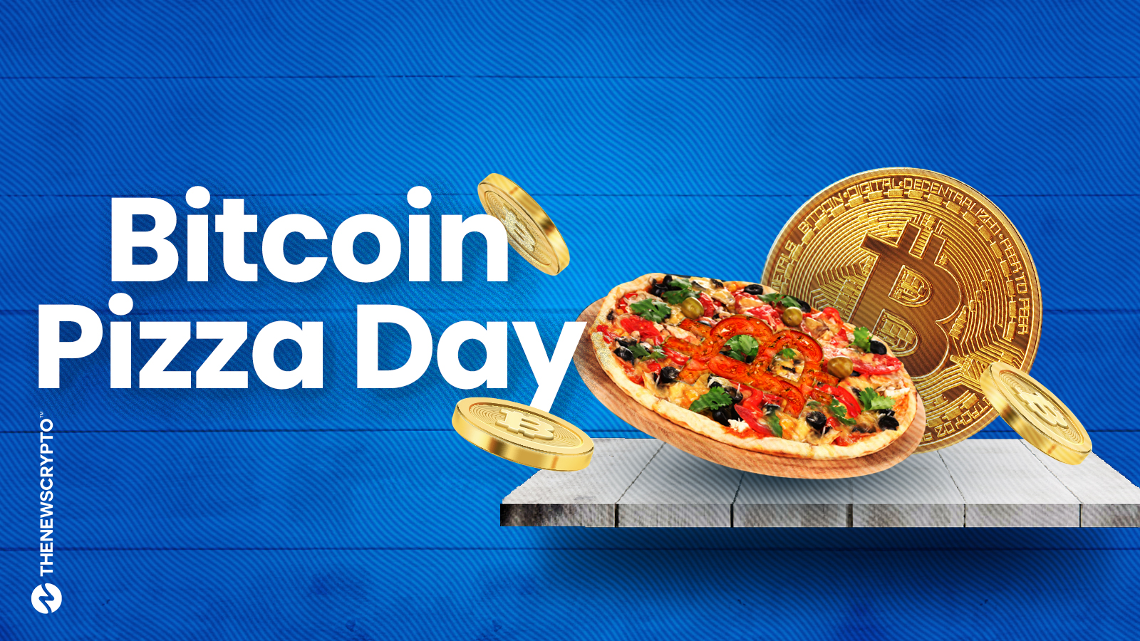 What is Bitcoin Pizza Day? - Slice Pizza Blog