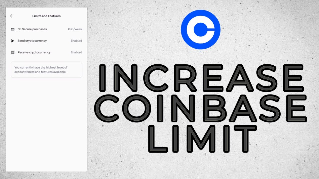 How Do I Increase My Coinbase Limit? | MoneroV