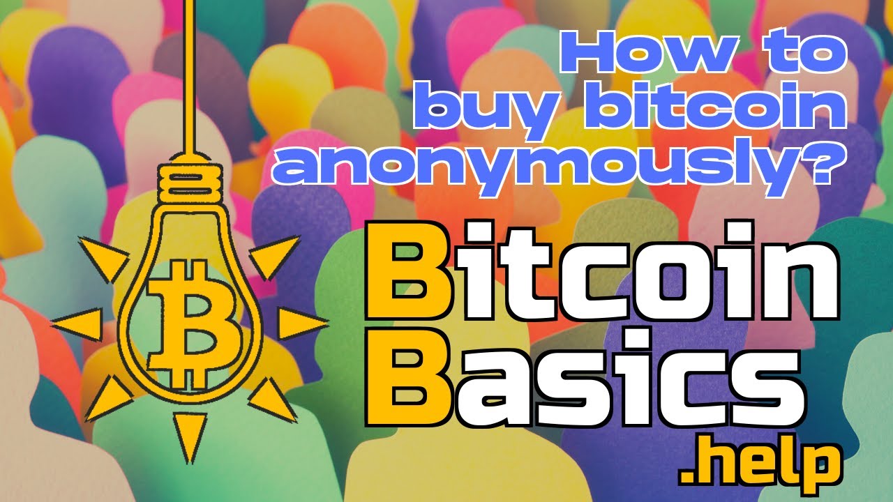 How to buy bitcoin anonymously? | Bitcoin Basics () : CoinCompass