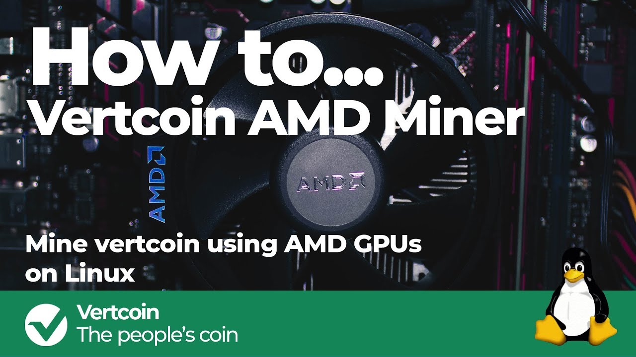 Mining Vertcoin (VTC) on AMD RX - coinmag.fun