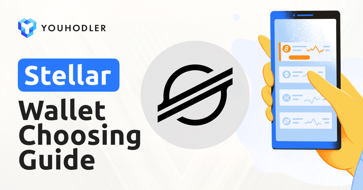 Stellar Wallet Choosing Guide - How to Find the Best and Most Secure XLM Wallet App