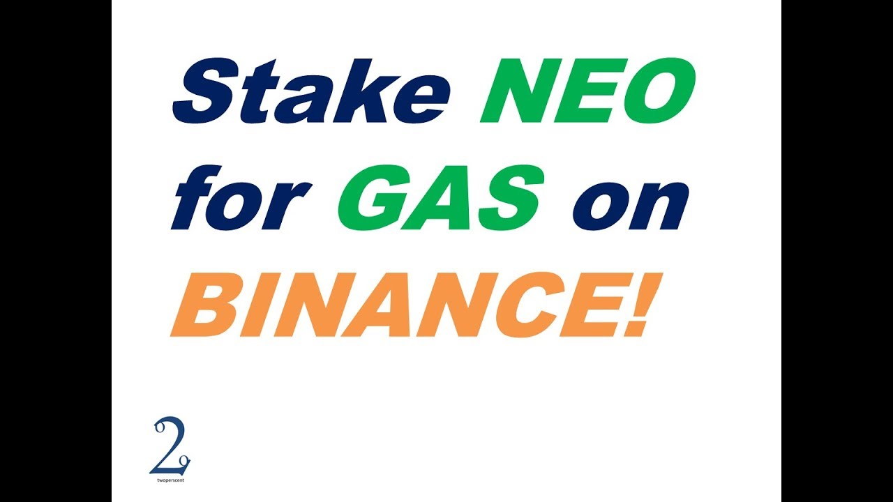 Binance exchange now supporting the deposit and trading of N3 NEO and GAS - Neo News Today