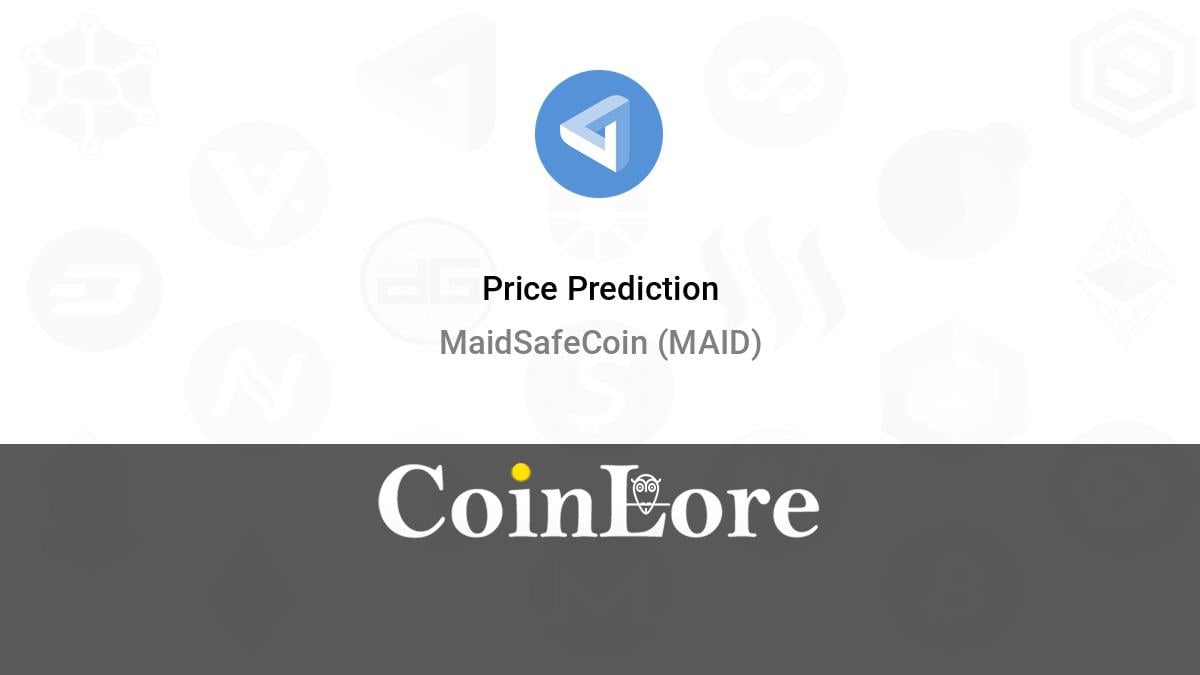 MaidSafeCoin (MAID) Price Prediction : , , , , 