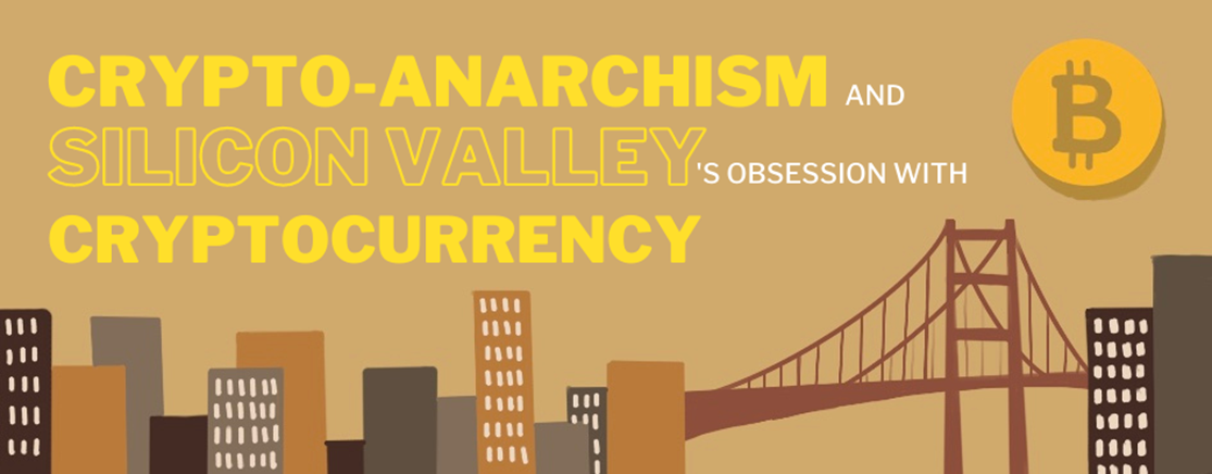 What is crypto-anarchism and how it evolved?