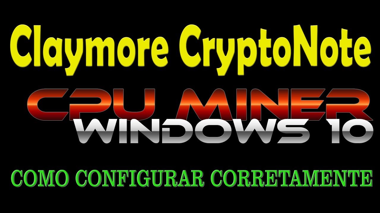 GitHub - nanopool/Claymore-XMR-CPU-Miner: Claymore's CryptoNote Windows CPU Miner