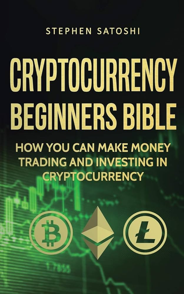 Cryptocurrency Explained: Cryptocurrency Beginners Bible (Paperback) | Books & Company