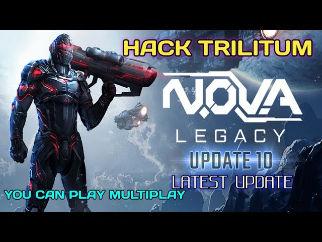 N.O.V.A Legacy Hack Tips and Trick For Beginner - Noval’s diary