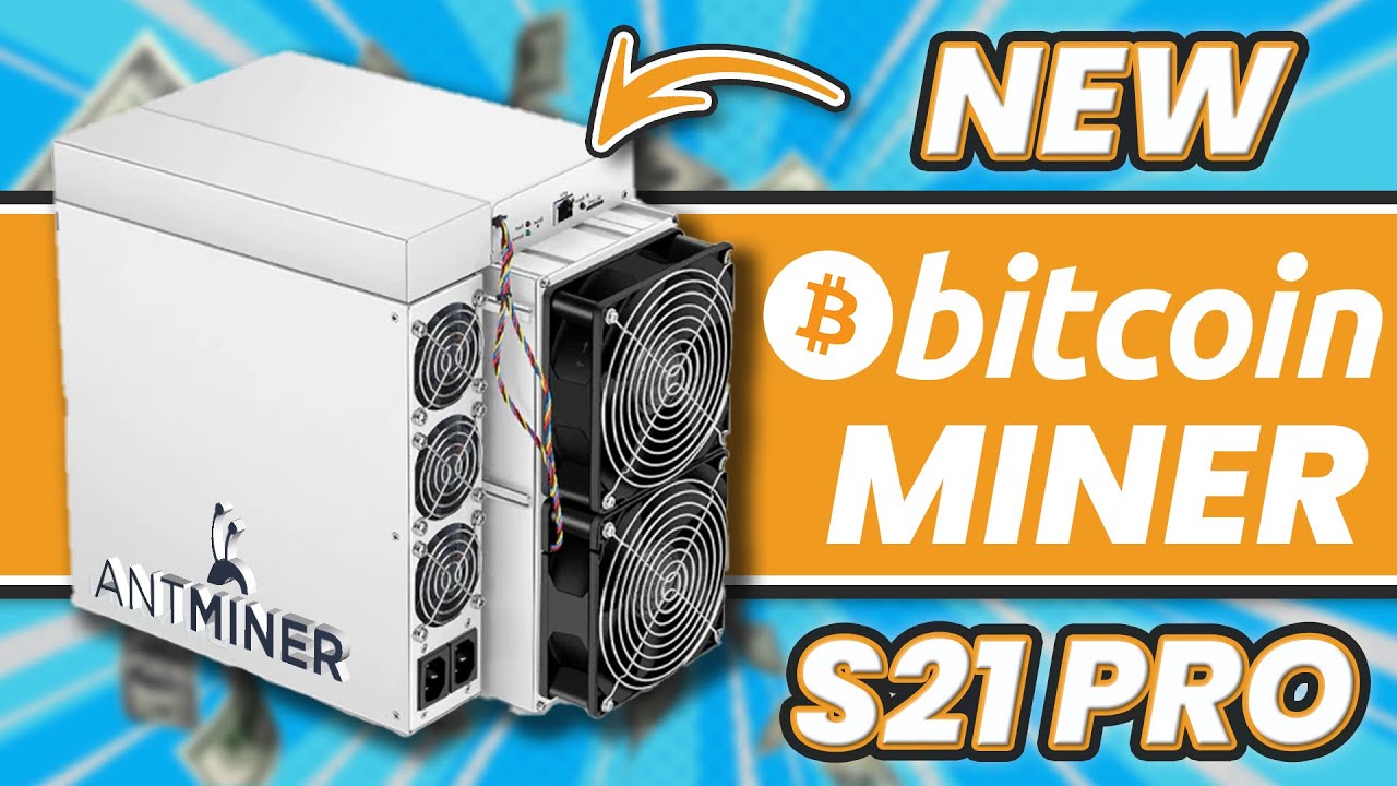 Antminer S21 Pro Bitcoin Miner TH for Bitcoin Mining - ANTMINER