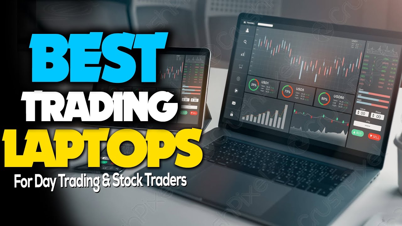 Best Laptops for Day Trading : Buyers Guide