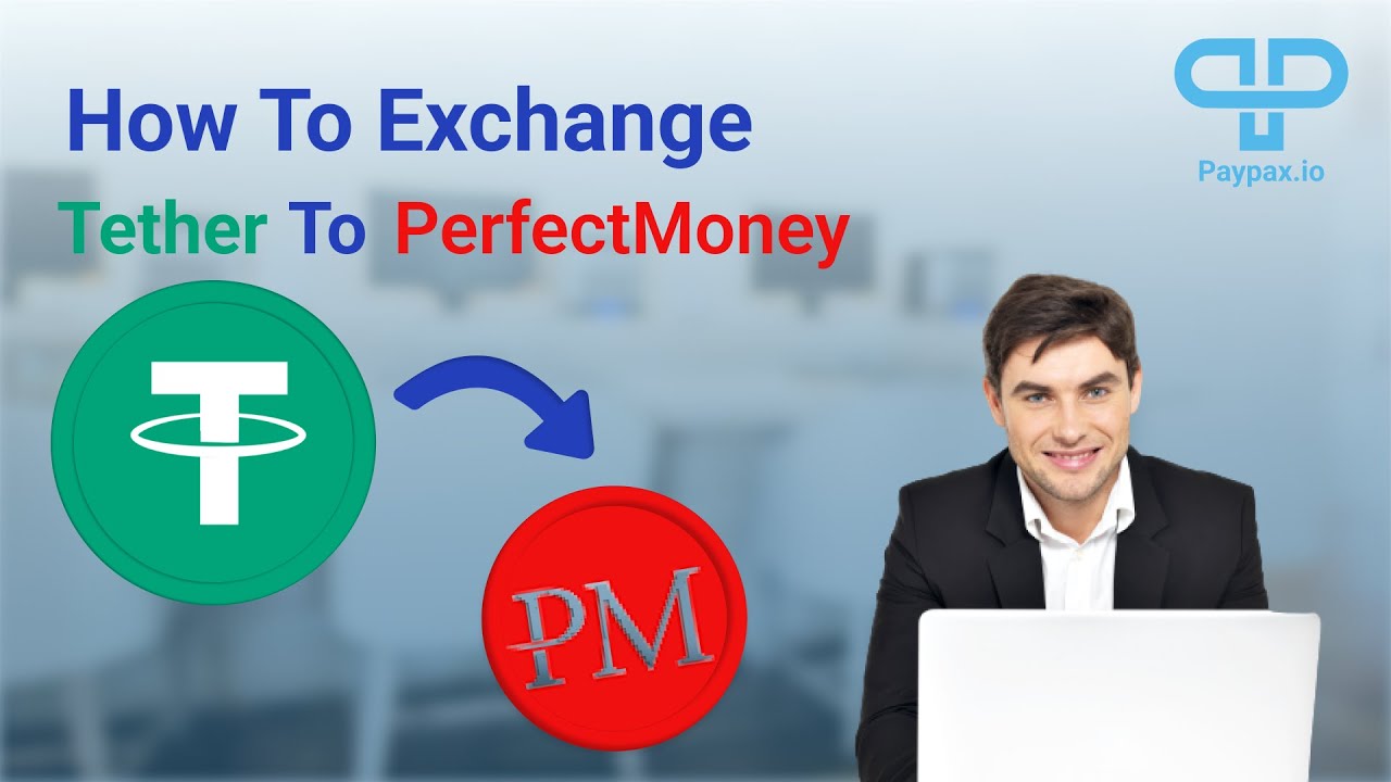 Exchange Perfect Money USD to PayPal CAD  where is the best exchange rate?