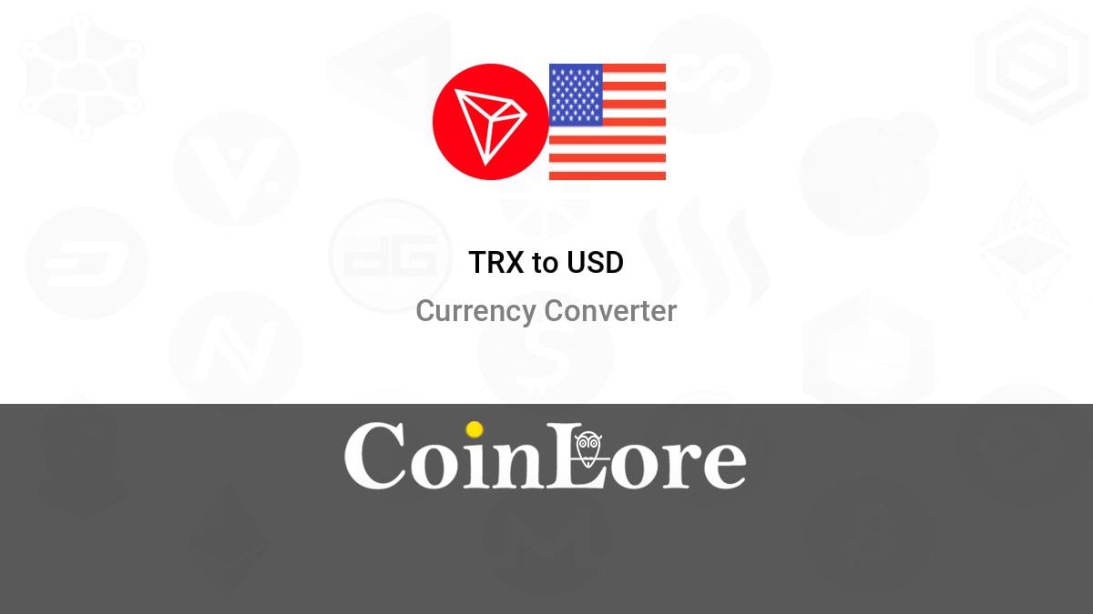 1 TRON (TRX) to US Dollar (USD) Price Now | CoinCarp