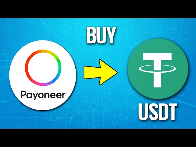 Buy Tether with Payoneer At Best Exchange Rates - CoinCola