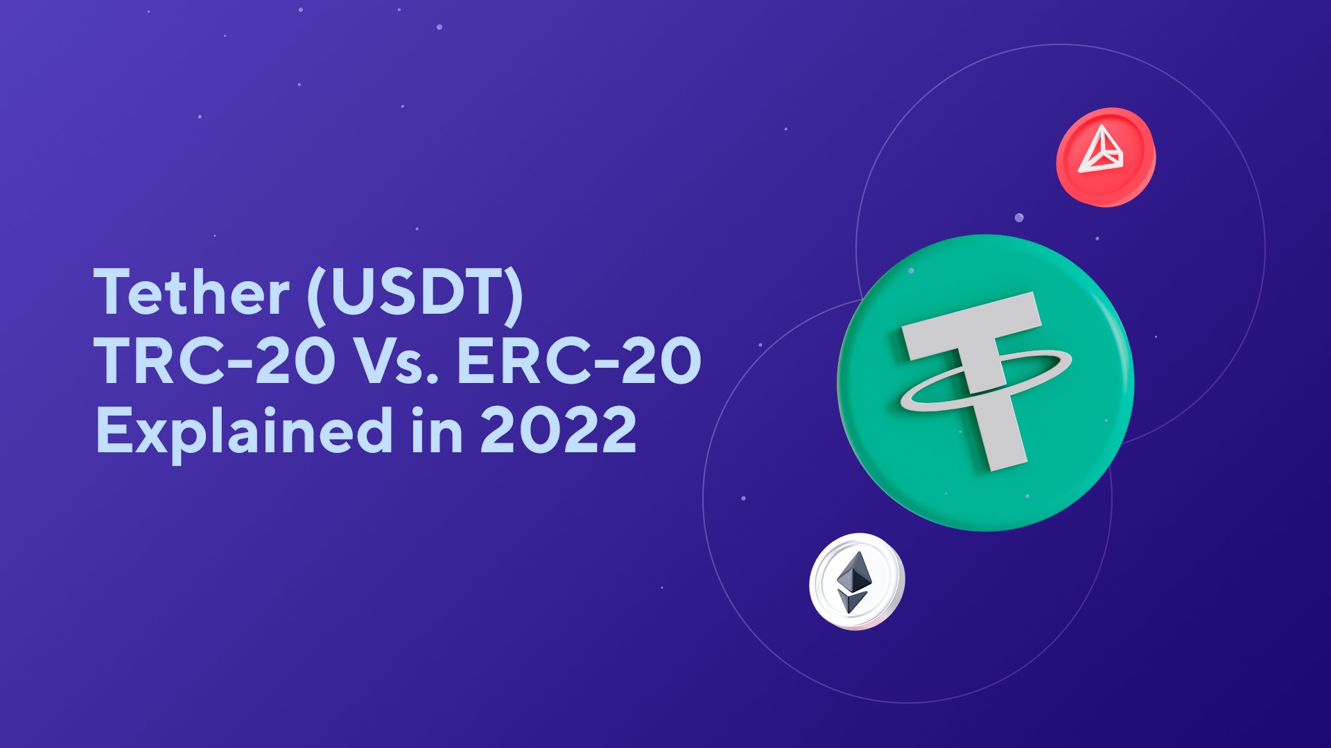 BEP2, BEP20, ERC20, OMNI & TRC20 networks - What's the difference?
