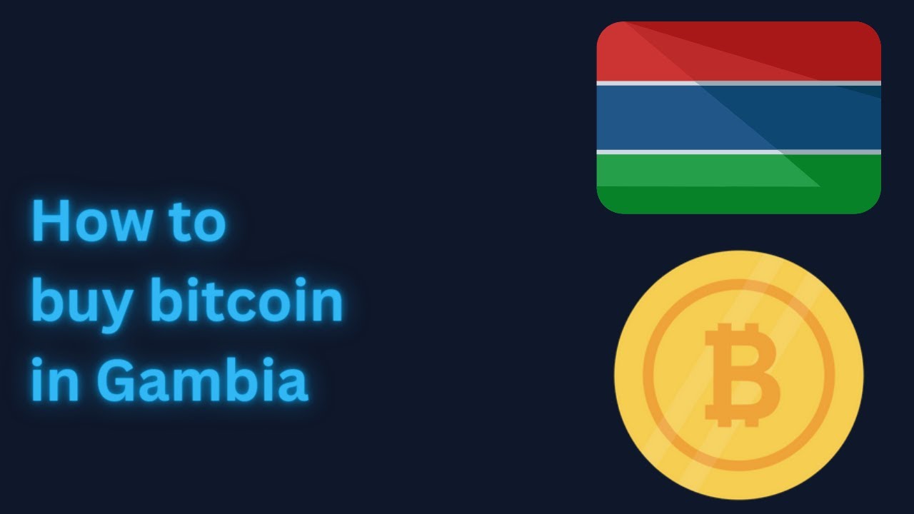Buy Bitcoin in Gambia Anonymously - Pay with VISA