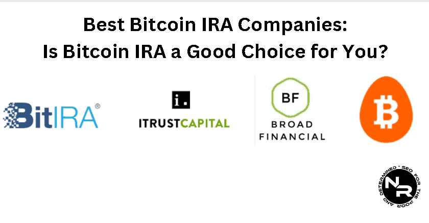 The Best Bitcoin IRA Companies for 