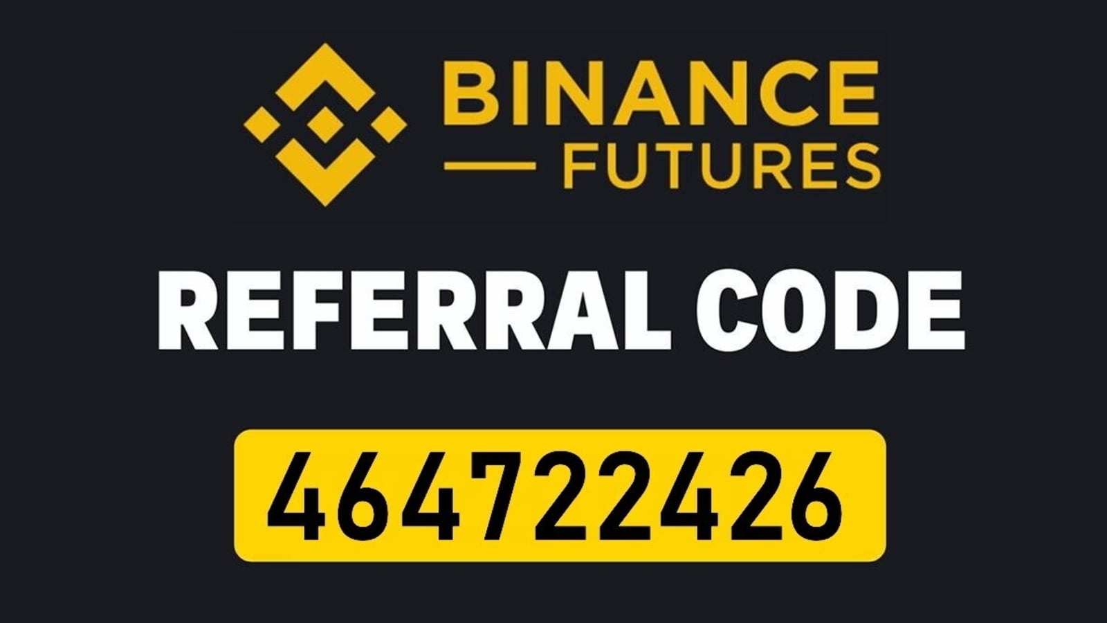 Binance Referral ID - This Code Works in 