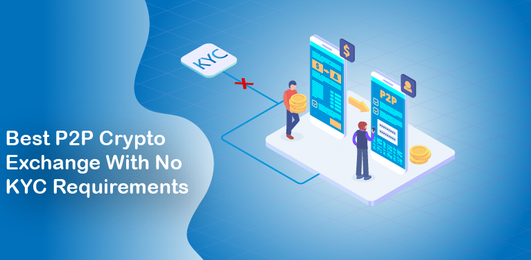 Best No-KYC Crypto Exchange: The Top 6 Picks for 