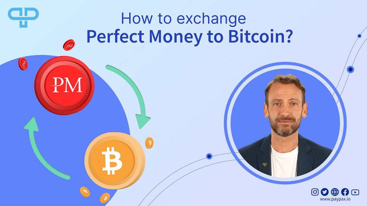 Automatic Exchange Perfect Money to Bitcoin - PM to BTC exchange