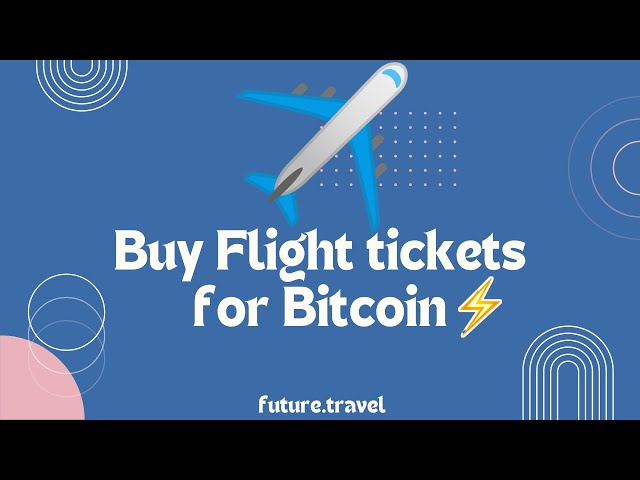 Buy a Plane ✈️ Ticket With Bitcoin And Other Cryptocurrencies - CryptoRefills