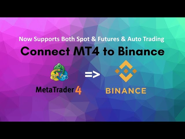 How to view Binance chart in mt4 - Spot/Margin API - Binance Developer Community