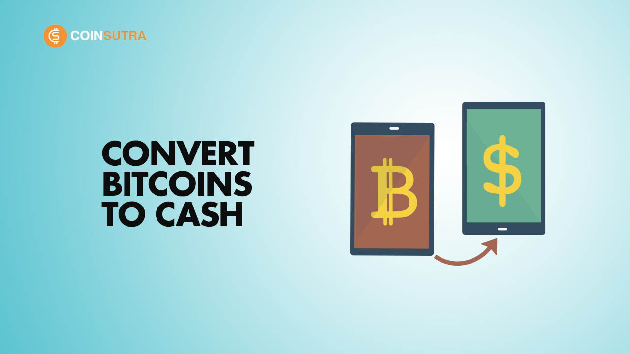 Learn How To Convert Bitcoin To Cash | coinmag.fun