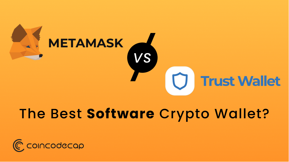 Trust Wallet vs MetaMask: Which Wallet Should You Use? | CoinCodex