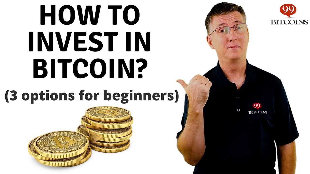 How To Invest in Bitcoin