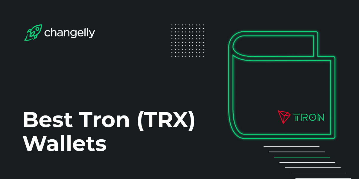 Best Tron (TRX) Wallets to Use in 