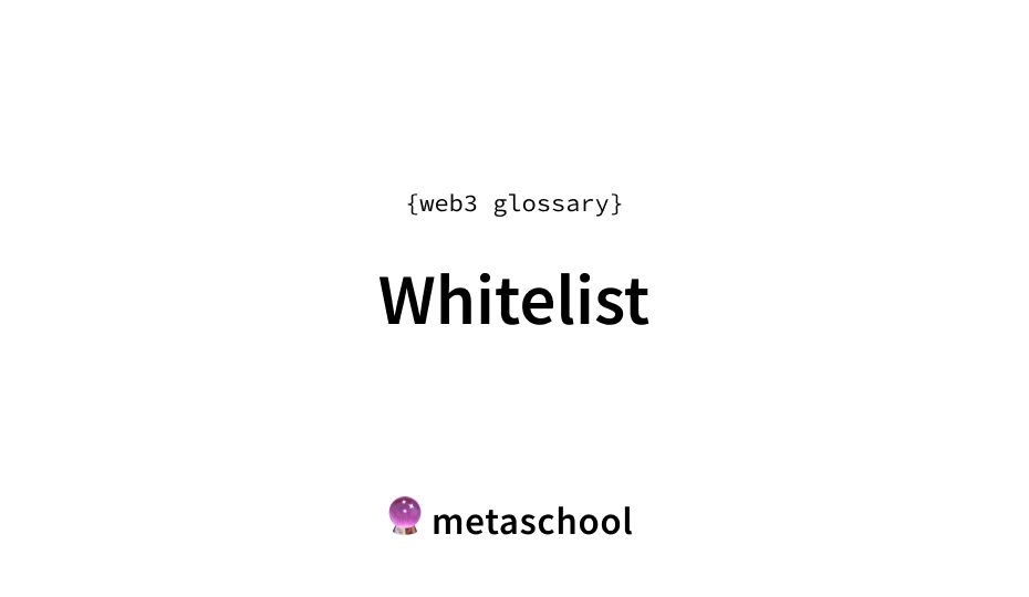 What is whitelist in crypto?