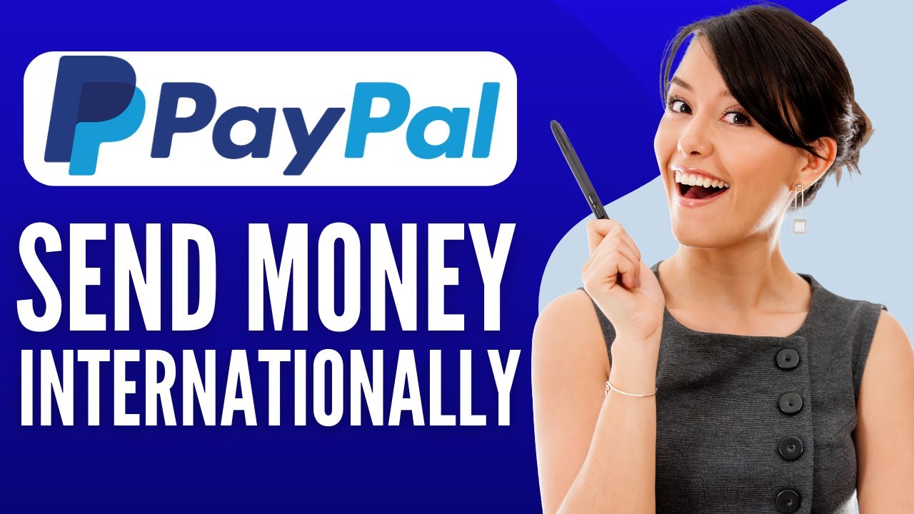 How to Use International Money Transfer Apps | PayPal US