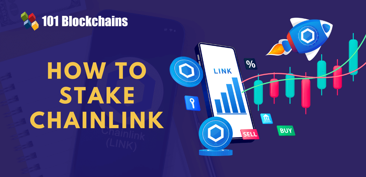 How To Stake LINK | A Beginner’s Guide to Staking Chainlink