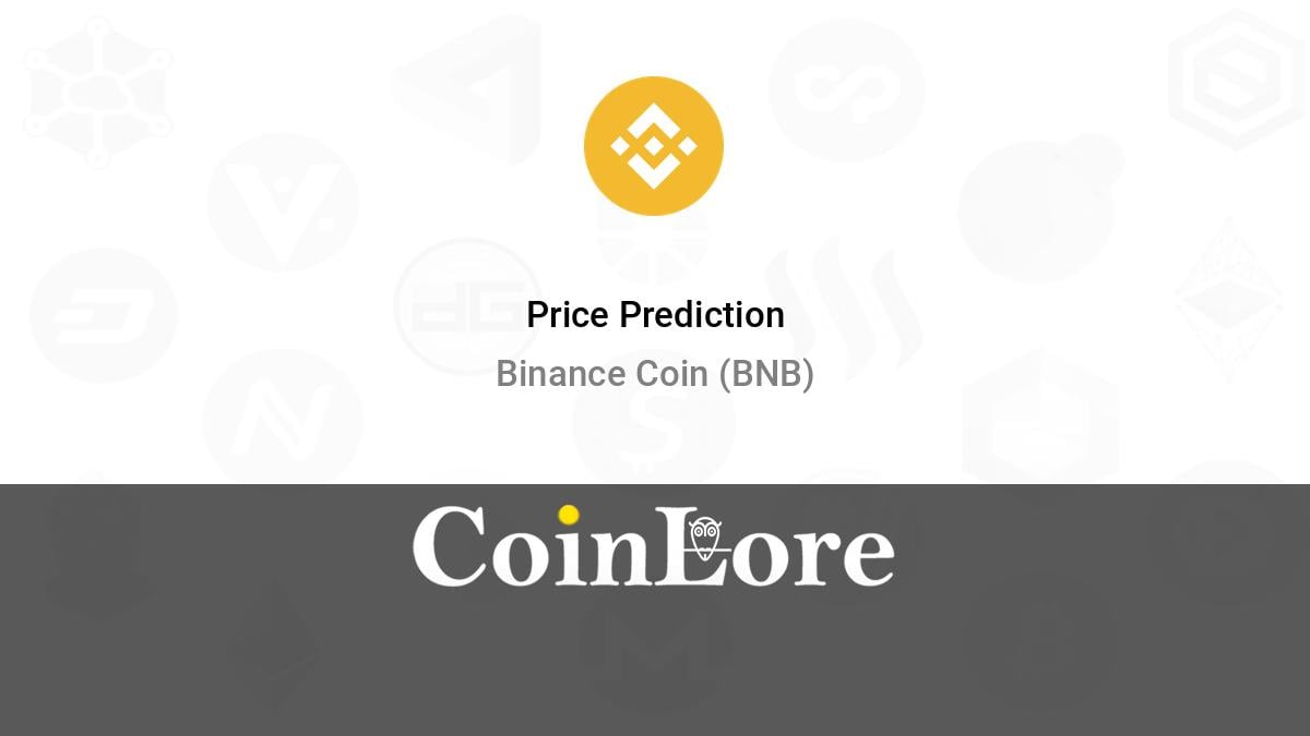 Binance Coin Price Prediction - BNB Forecast - CoinJournal