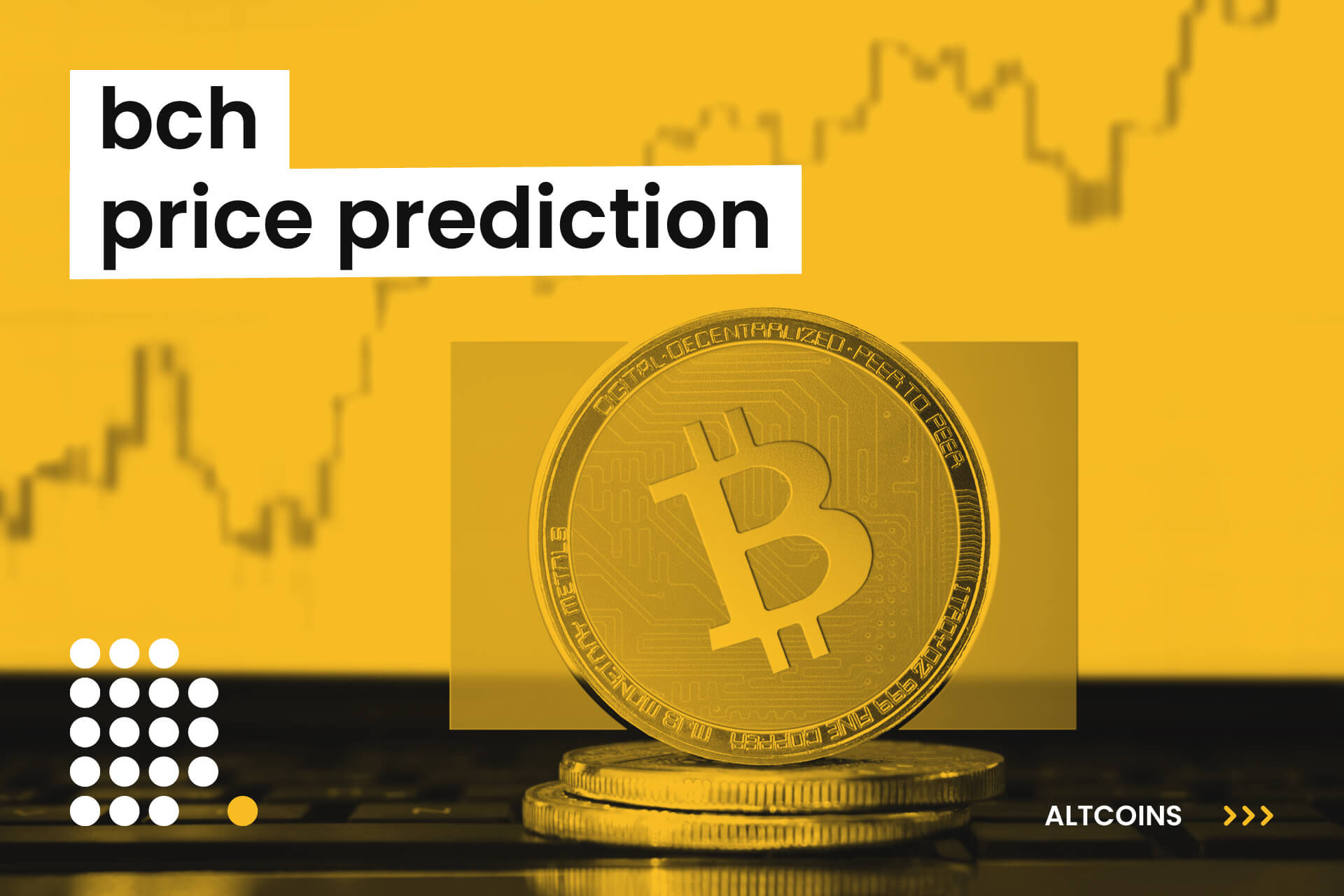 BITCOIN CASH PRICE PREDICTION TOMORROW, WEEK AND MONTH