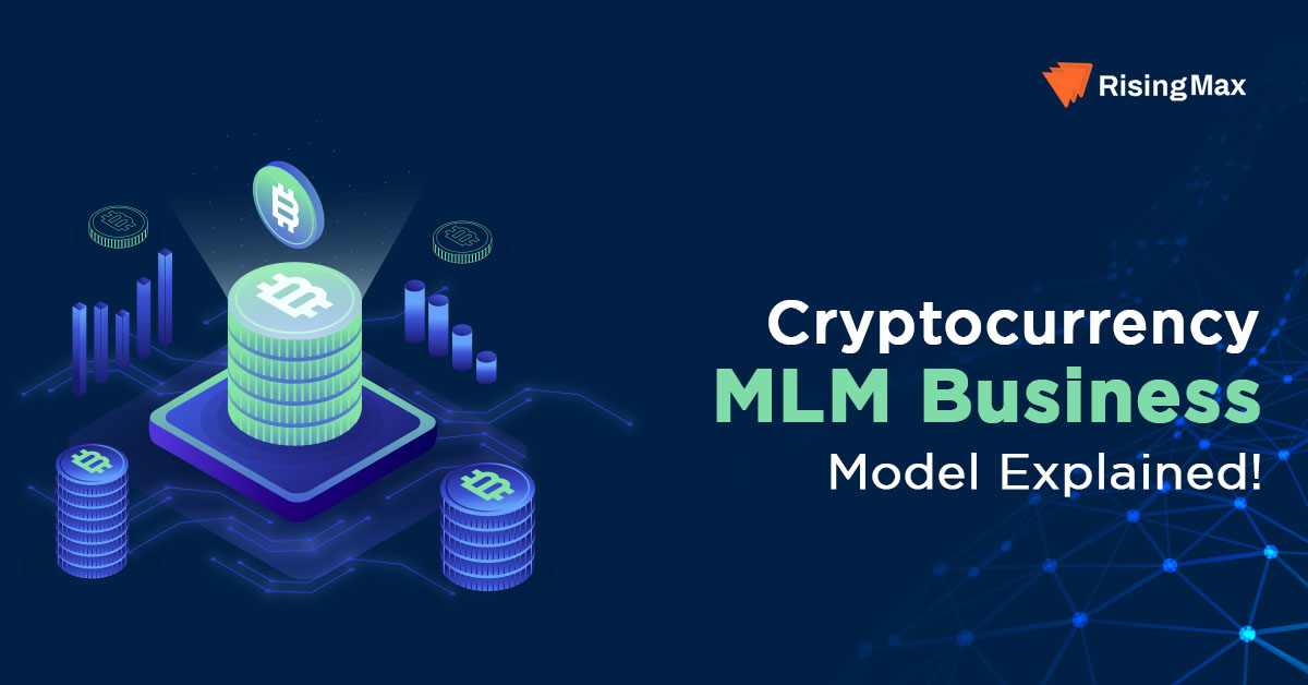 Crypto Currency MLM Software Development : Features And Business Model - Idea Usher