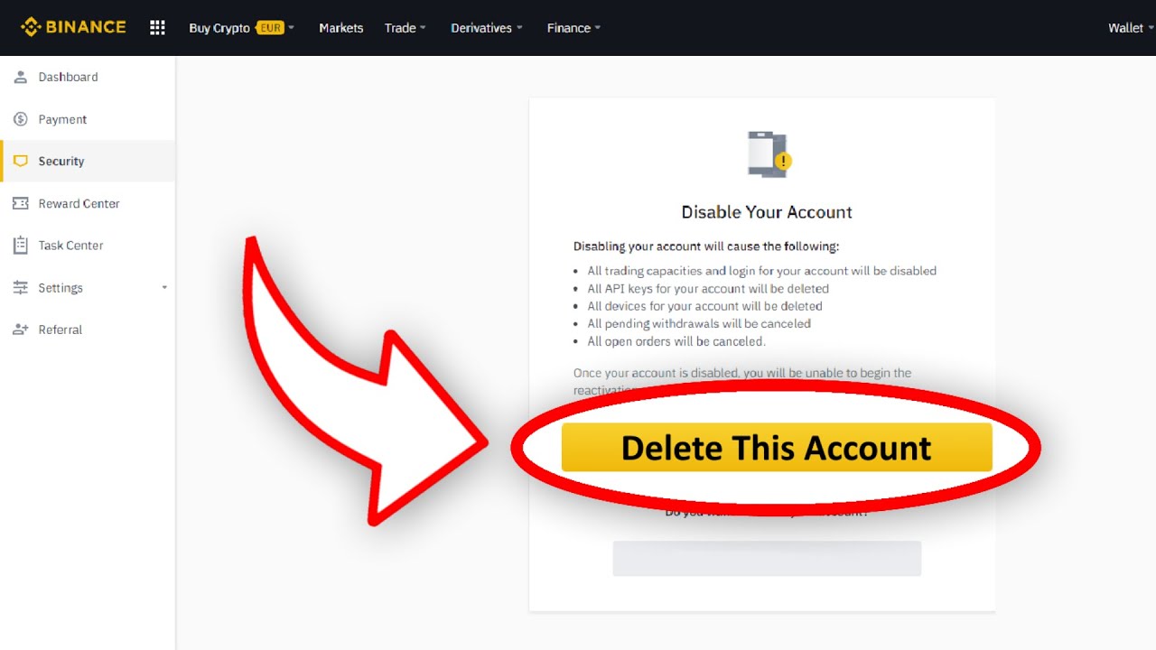 Binance Account: Detailed Instructions On How To Delete Safely - Coincu