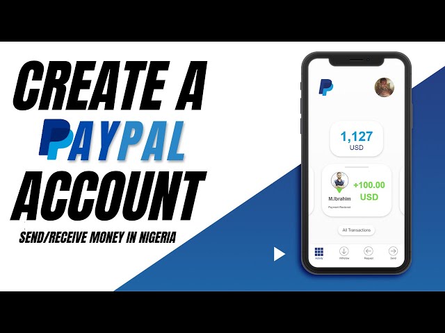 How to open a PayPal account in Nigeria Today - Anatech