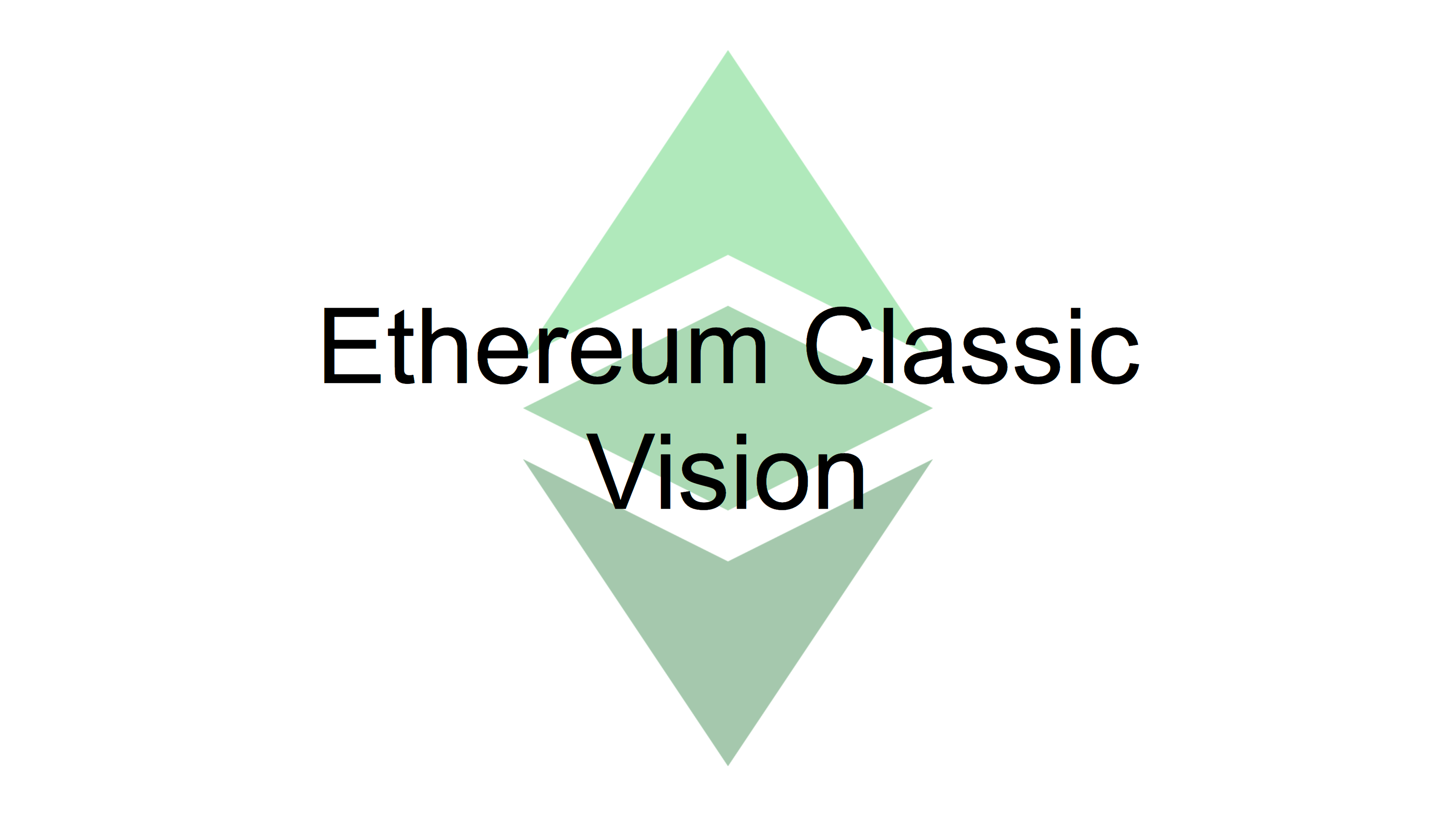 Ethereum Classic Vision