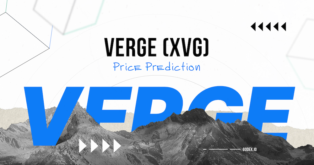 Verge Price Prediction for Tomorrow, Week, Month, Year, & 