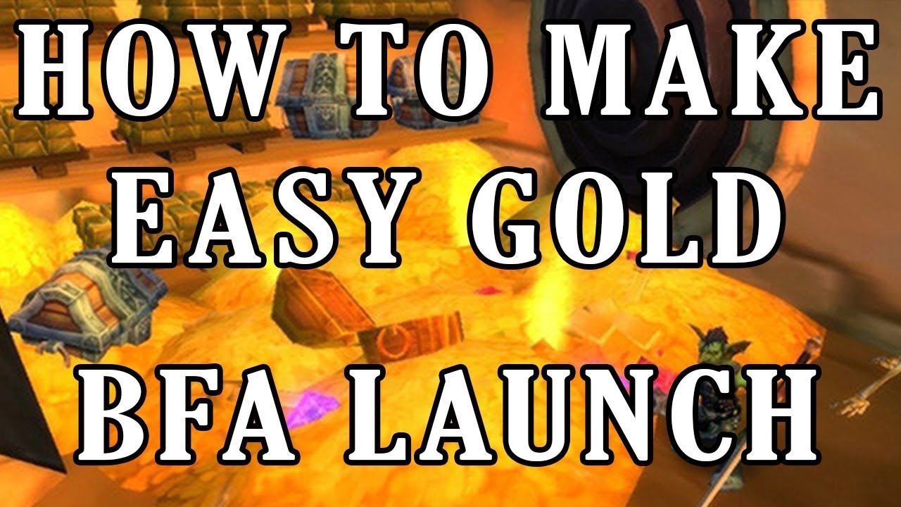 WoW Easy Gold Farming Tips For BFA - TechShout