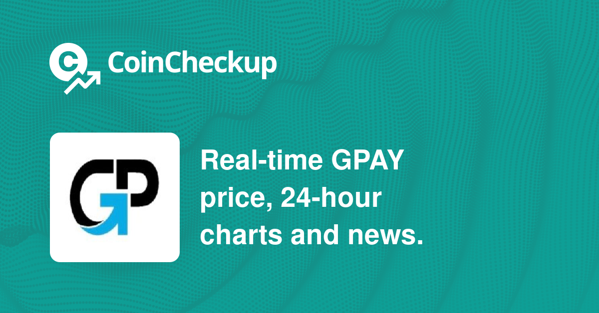 GPAY price now, Live GPAY price, marketcap, chart, and info | CoinCarp