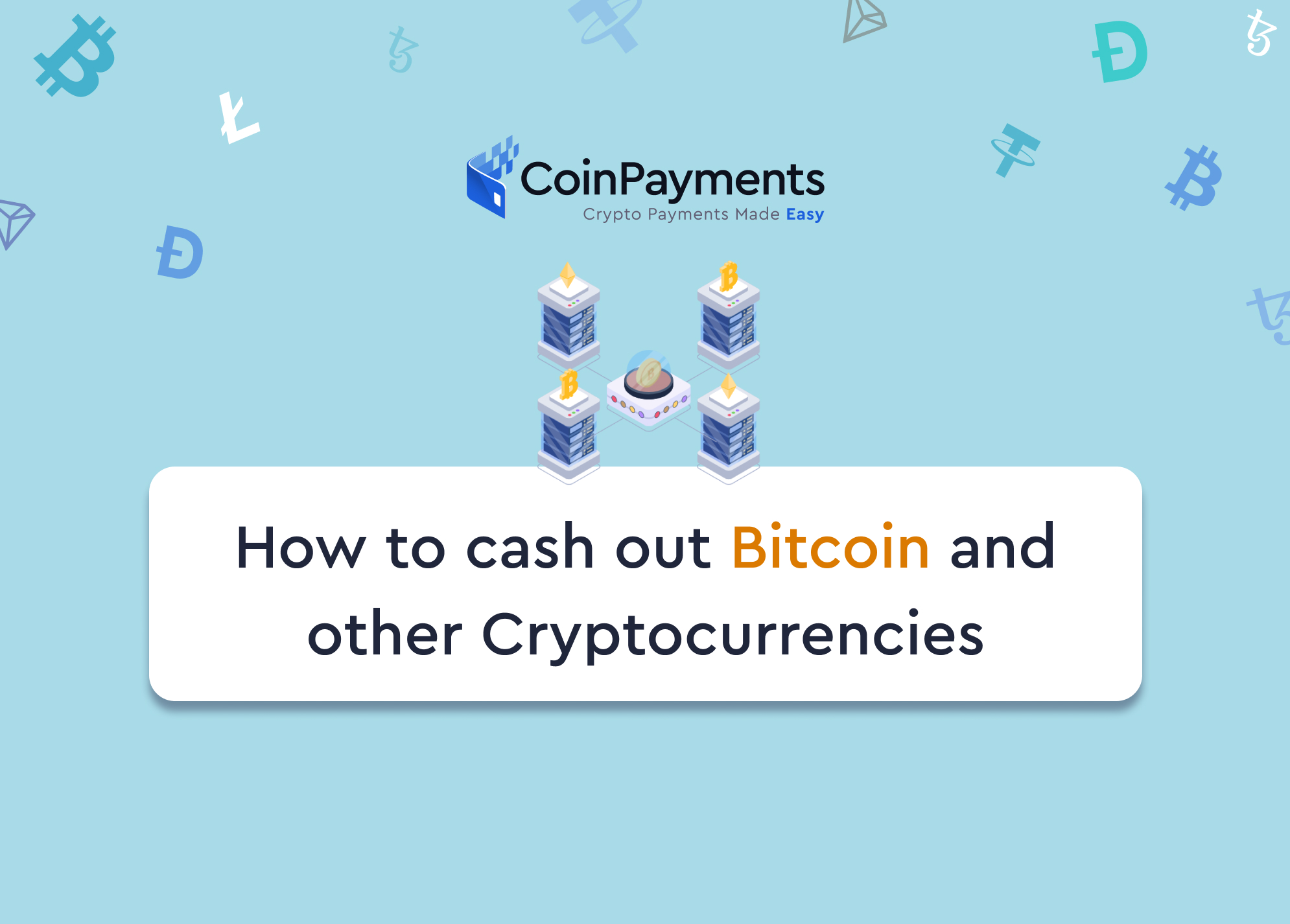 How To Convert Your Cryptocurrency Into Cash?