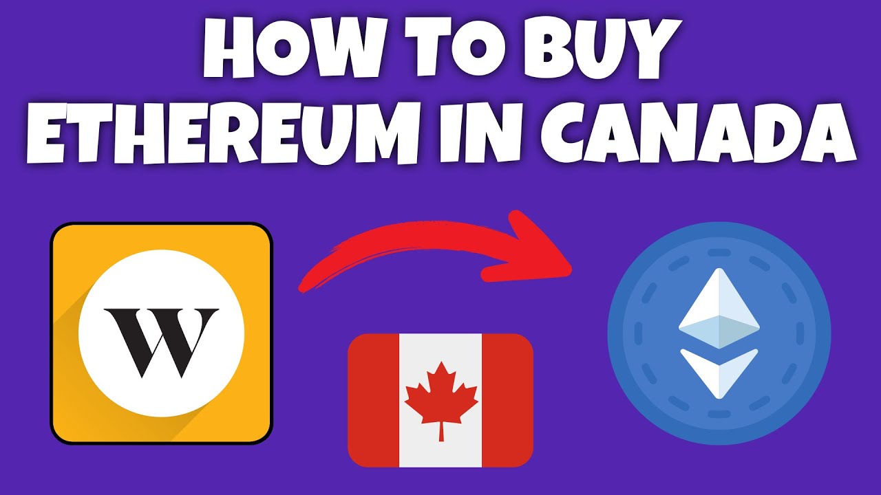 How to buy Ethereum in Canada | coinmag.fun