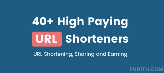 8 Best URL Shortener To Make Money Free & Paid [Highest Paying ]