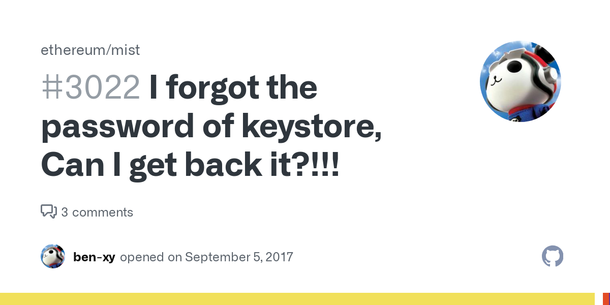 I forgot the password of keystore, Can I get back it?!!! · Issue # · ethereum/mist · GitHub