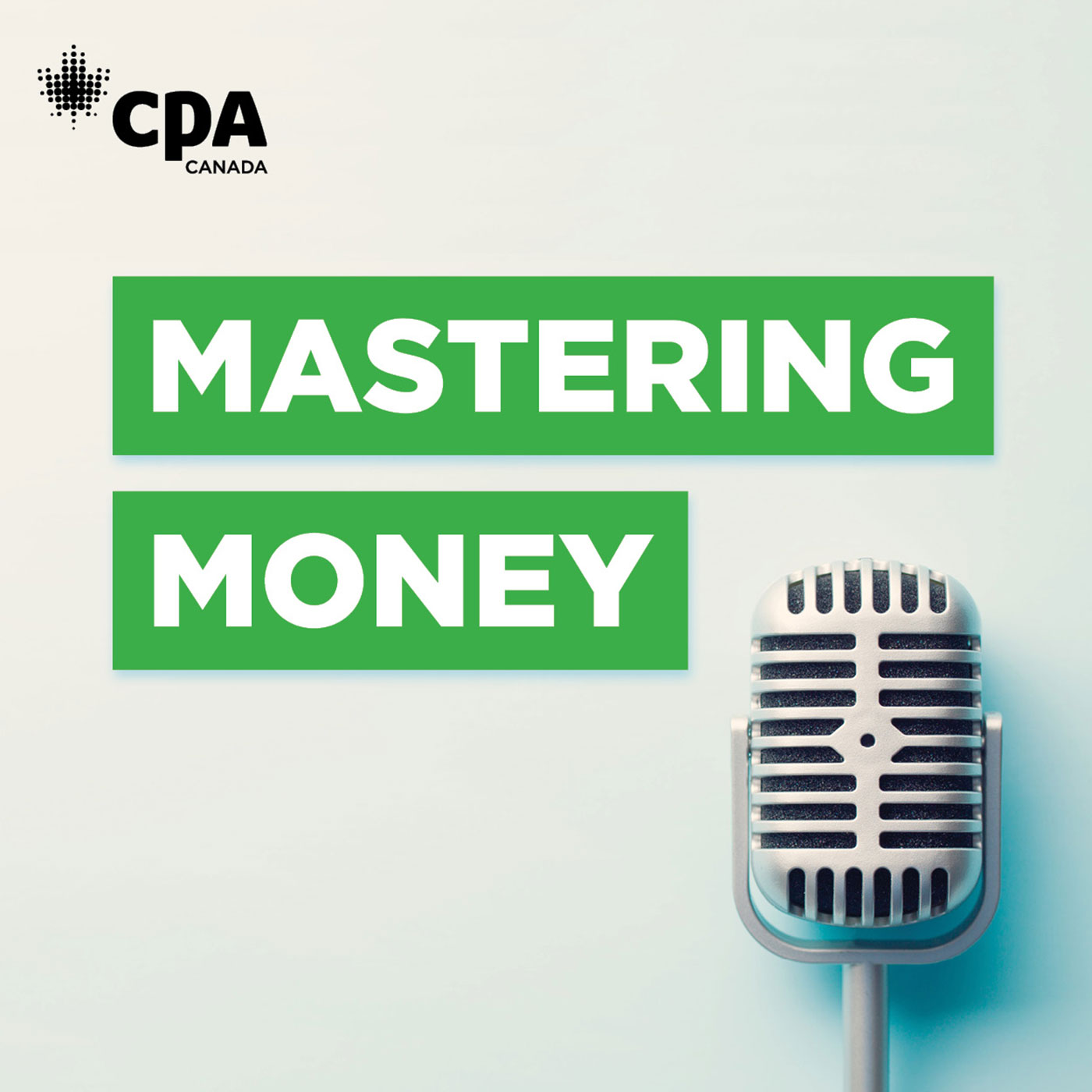 Mastering Money | Chartered Professional Accountants of Canada (CPA Canada)