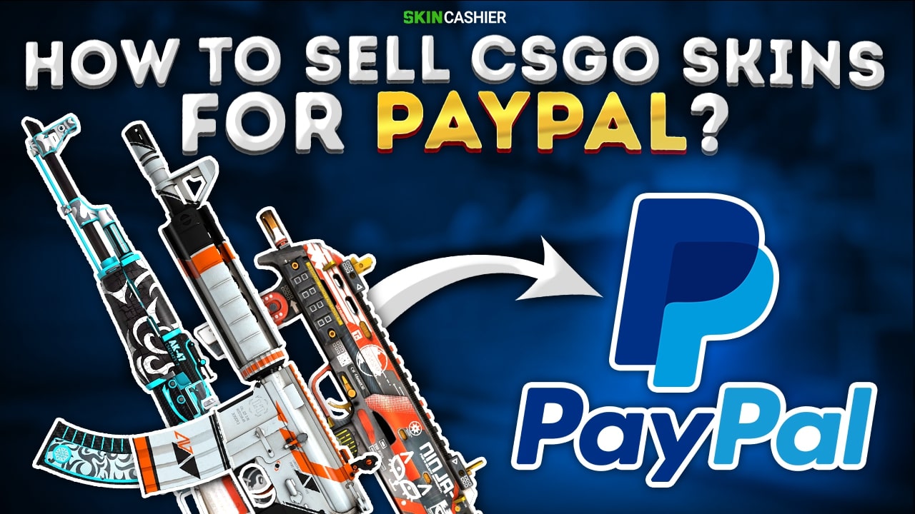 Sell Cs skins – Sell CS:GO (CS2) Skins