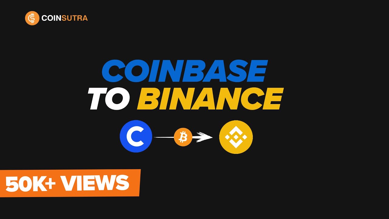 How to Transfer from Binance to Coinbase? - Coindoo