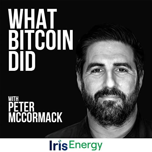 What Bitcoin Did with Peter McCormack | Podcast on Spotify